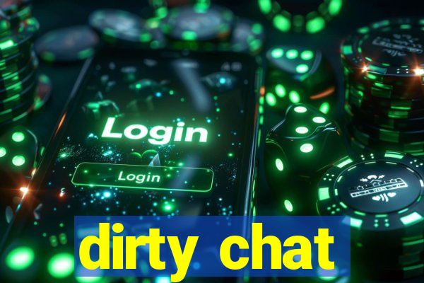 dirty chat